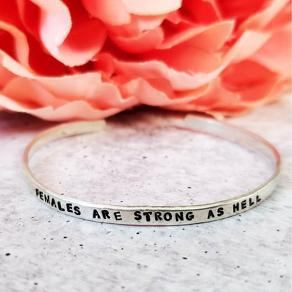 FEMALES ARE STRONG AS HELL Skinny Cuff Bracelet by Salt and Sparkle