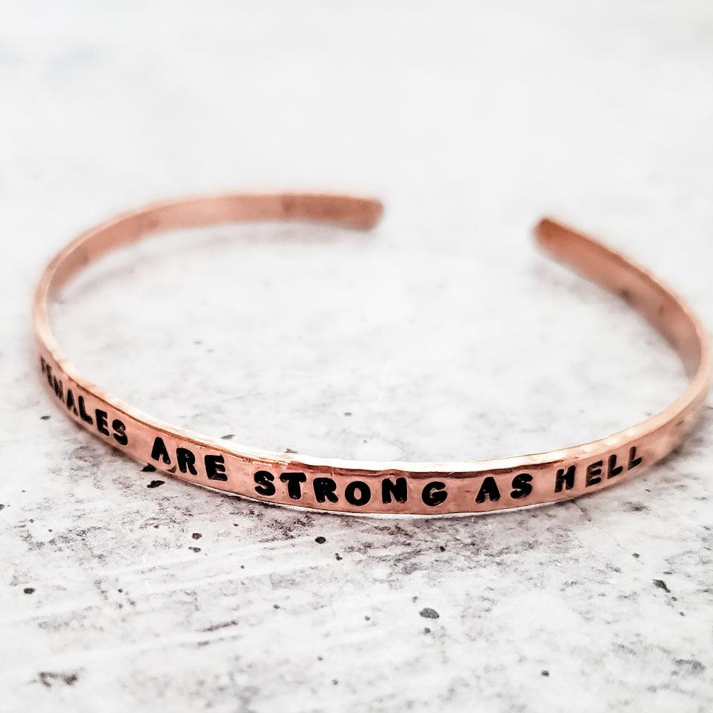 FEMALES ARE STRONG AS HELL Skinny Cuff Bracelet by Salt and Sparkle