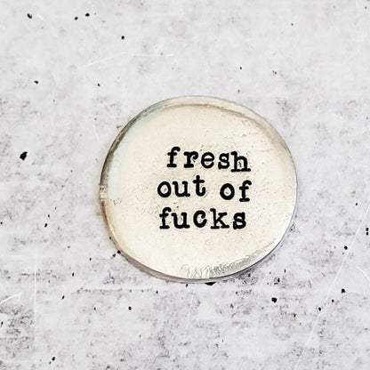 FRESH OUT of FUCKS Worry Stone by Salt and Sparkle