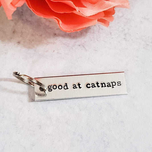 GOOD AT CATNAPS  Bar Keychain by Salt and Sparkle