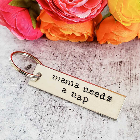 MAMA NEEDS A NAP Bar Keychain by Salt and Sparkle