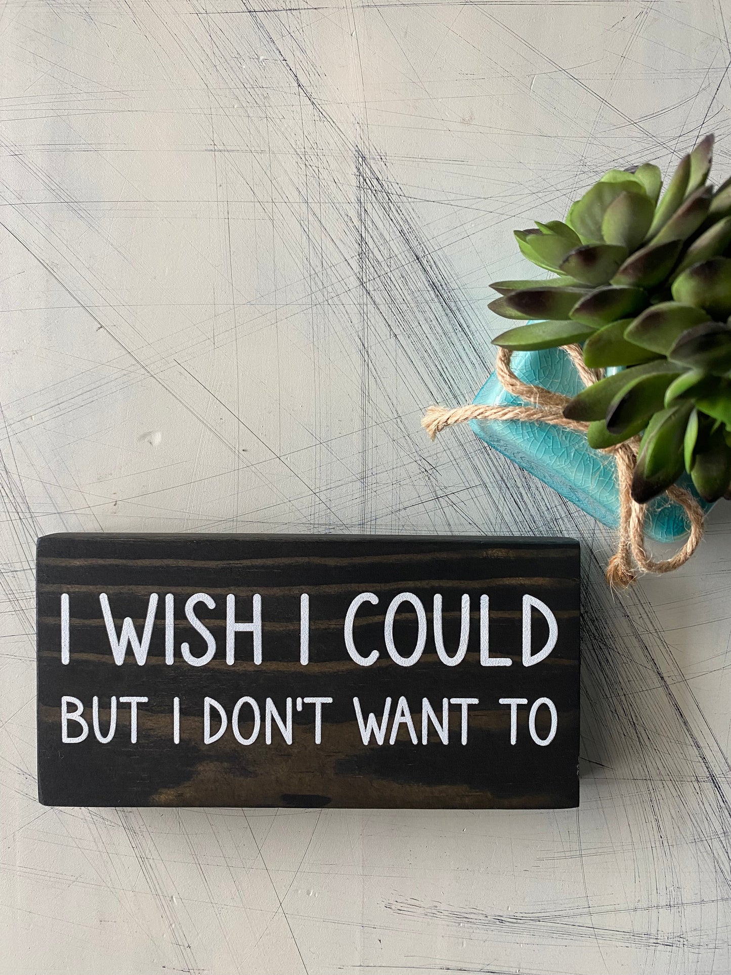 I wish I could but I don’t want to by Novotny Designs