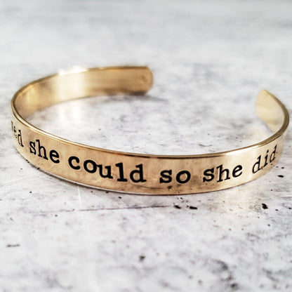 SHE BELIEVED SHE COULD SO SHE DID Stacking Cuff Bracelet by Salt and Sparkle