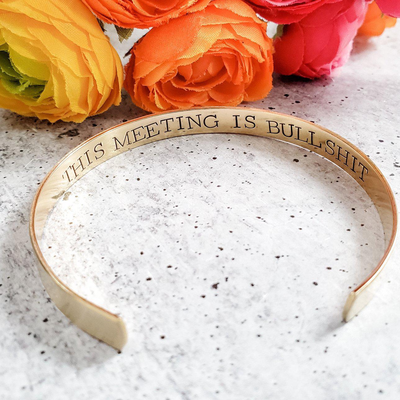 THIS MEETING IS BULLSHIT Stacking Cuff Bracelet by Salt and Sparkle